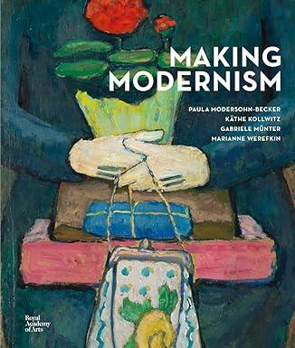 Book cover of Making Modernism