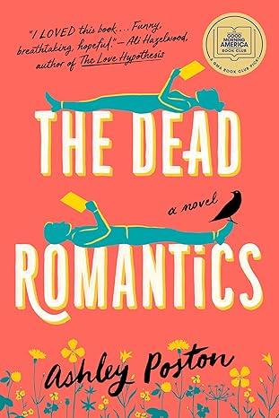 Book cover of The Dead Romantics by Ashley Poston