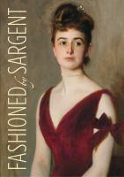 Book cover of Fashioned by Sargent by Erica Hirshler